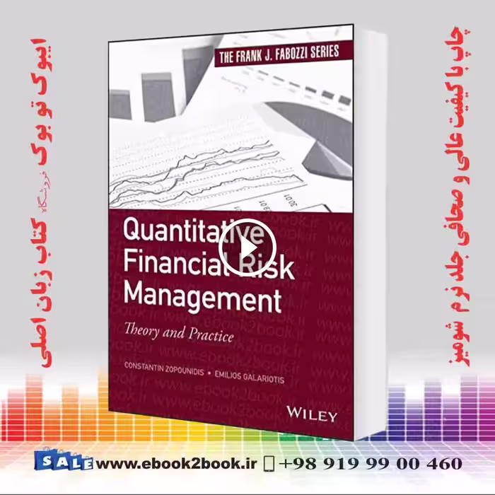 Quantitative Financial Risk Management: Theory and Practice