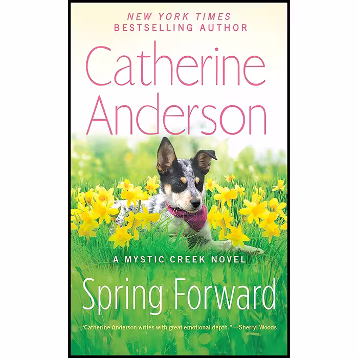 کتاب Spring Forward  اثر Catherine Anderson انتشارات Berkley