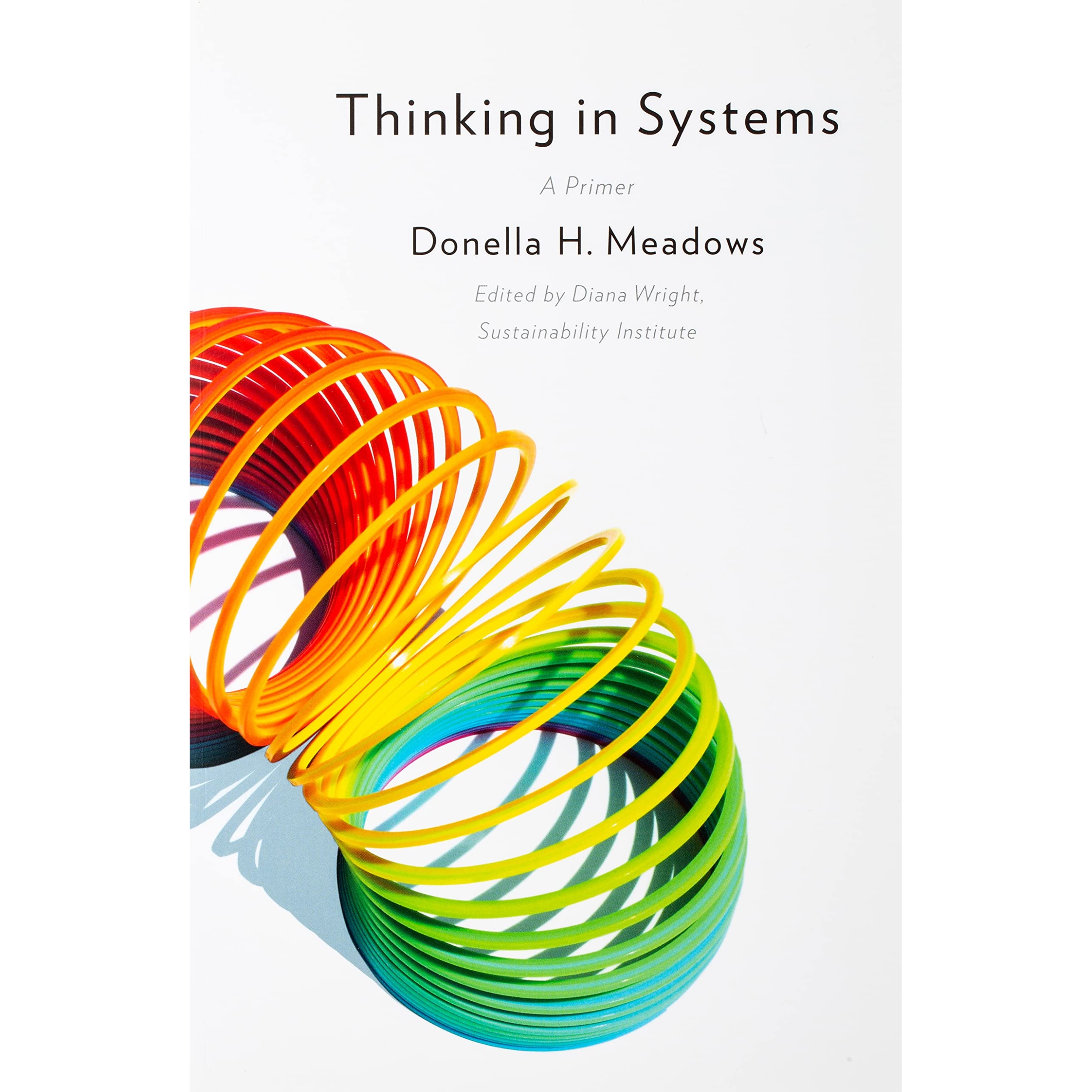 کتاب Thinking in Systems اثر Donella Meadows and Diana Wright انتشارات Chelsea Green Publishing
