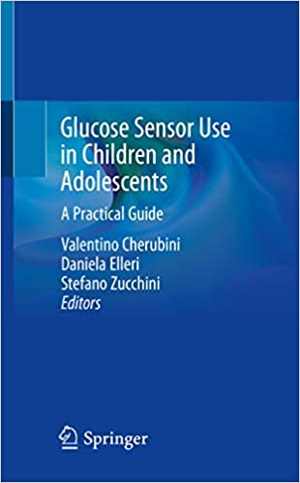  دانلود کتاب Glucose Sensor Use In Children And Adolescents - A Practical Guide, 2020 - دانلود کتاب های دانشگاهی