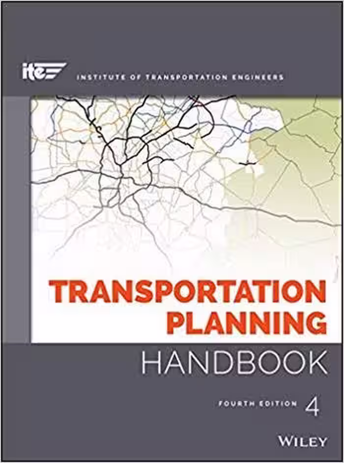 󾕇 دانلود کتاب Meyer M. D., Transportation Planning Handbook, 4th ed, 2016 - دانلود کتاب های دانشگاهی