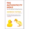 کتاب The Authenticity Hoax اثر Andrew Potter انتشارات Emblem Editions