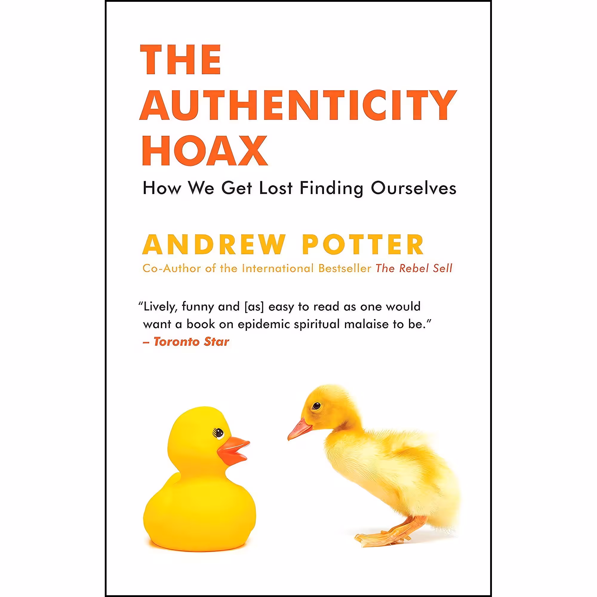 کتاب The Authenticity Hoax اثر Andrew Potter انتشارات Emblem Editions