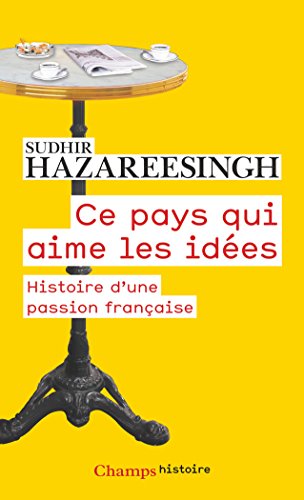 خرید و دانلود نسخه کامل کتاب Ce pays qui aime les idées Histoire d'une passion française - Pdf