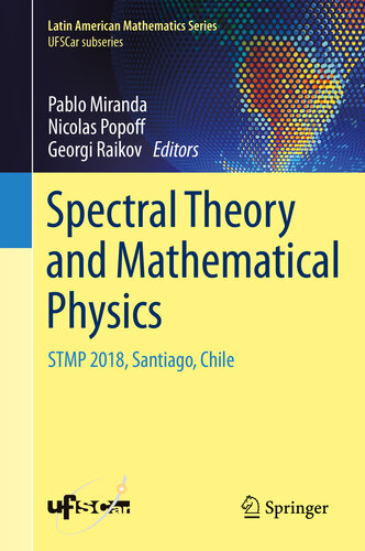 خرید و دانلود نسخه کامل کتاب Spectral Theory and Mathematical Physics: STMP 2018, Santiago, Chile