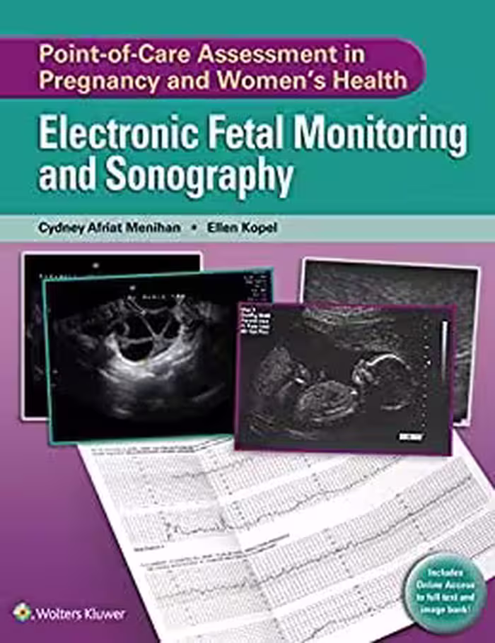 Point-of-Care Assessment in Pregnancy and Women’s Health: Electronic Fetal Monitoring and Sonography - کتاب پزشکی بهار