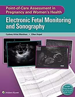 Point-of-Care Assessment in Pregnancy and Women’s Health: Electronic Fetal Monitoring and Sonography - کتاب پزشکی بهار