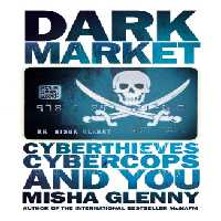 خرید و دانلود نسخه کامل کتاب DarkMarket: how hackers became the new mafia [cyberthieves, cybercops and you]