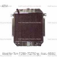 رادیاتور لیفتراک تی سی ام مدل TCM FD50~70Z7 Eng: Isuzu 6BB1