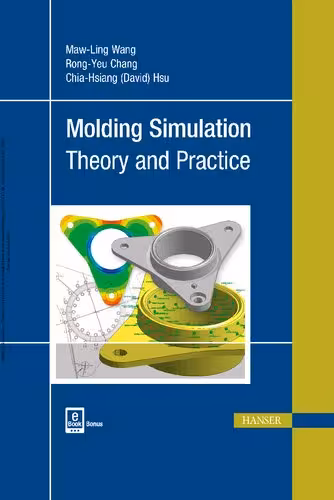 خرید و دانلود نسخه کامل کتاب Molding Simulation: Theory and Practice - PDF