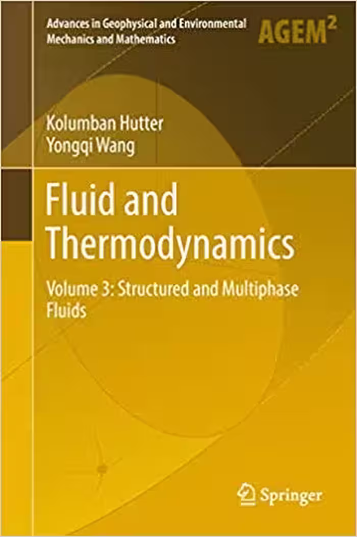 󾕇 دانلود کتاب Fluid And Thermodynamics - Volume 3 - Structured And Multiphase Fluids, 2018 - دانلود کتاب های دانشگاهی