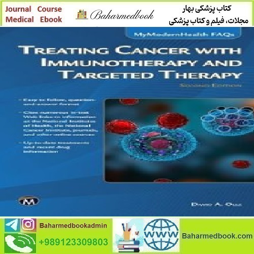 Treating Cancer with Immunotherapy and Targeted Therapy 2022