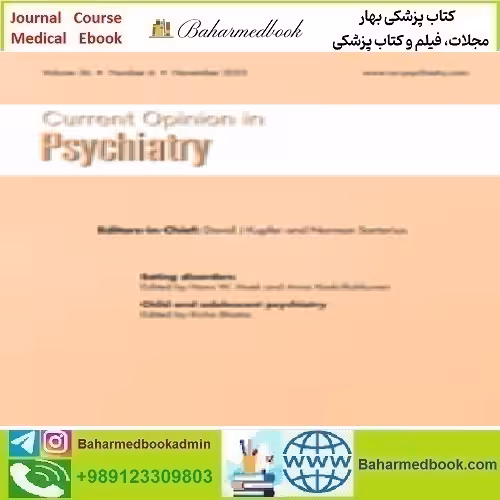 Current Opinion in Psychiatry Volume 36 1 to 6 2023 TR