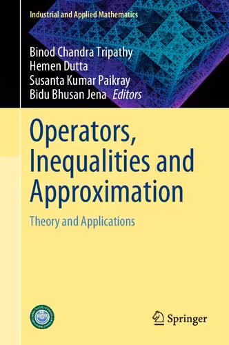 خرید و دانلود نسخه کامل کتاب Operators, Inequalities and Approximation: Theory and Applications