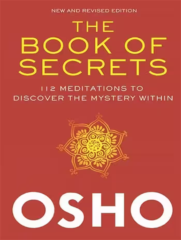 The Book of Secrets: 112 Meditations to Discover the Mystery Within (بدون حذفیات)