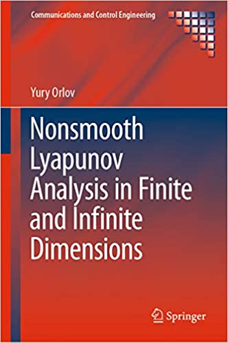 󾕇 دانلود کتاب Nonsmooth Lyapunov Analysis In Finite And Infinite Dimensions (Communications And Control Engineering), 2020 - دانلود کتاب های دانشگاهی