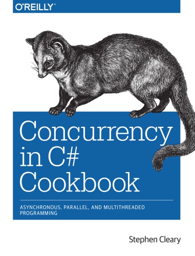 خرید و دانلود نسخه کامل کتاب Concurrency in C# Cookbook