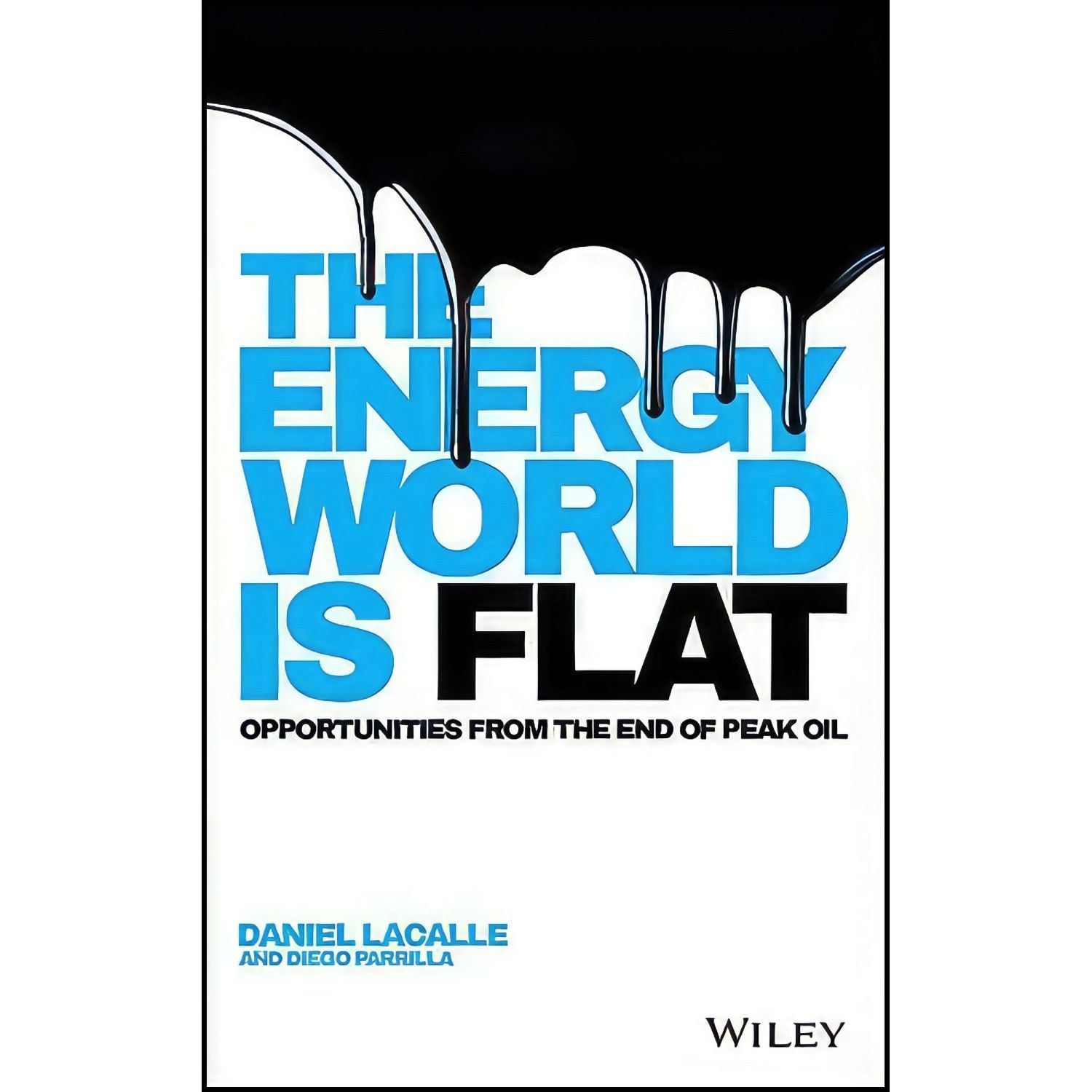 کتاب زبان اصلی The Energy World is Flat اثر Daniel Lacalle and Diego Parrilla