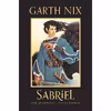 کتاب Sabriel 25th Anniversary Classic Edition اثر Garth Nix انتشارات HarperCollins