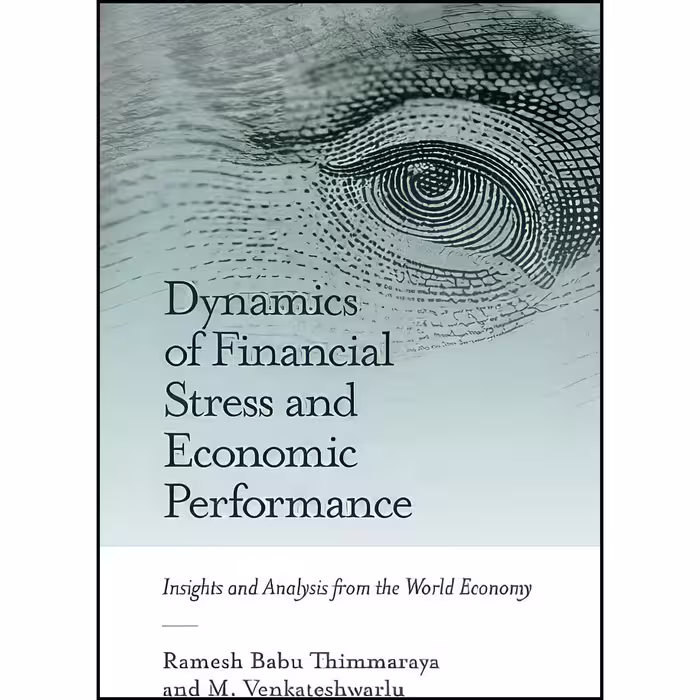کتاب زبان اصلی Dynamics of Financial Stress and Economic Performance