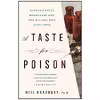 کتاب A Taste for Poison اثر Neil Bradbury and Neil Bradbury Ph.D. انتشارات St. Martin's Press