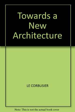 [PDF] دانلود کتاب Towards A New Architecture, 1970