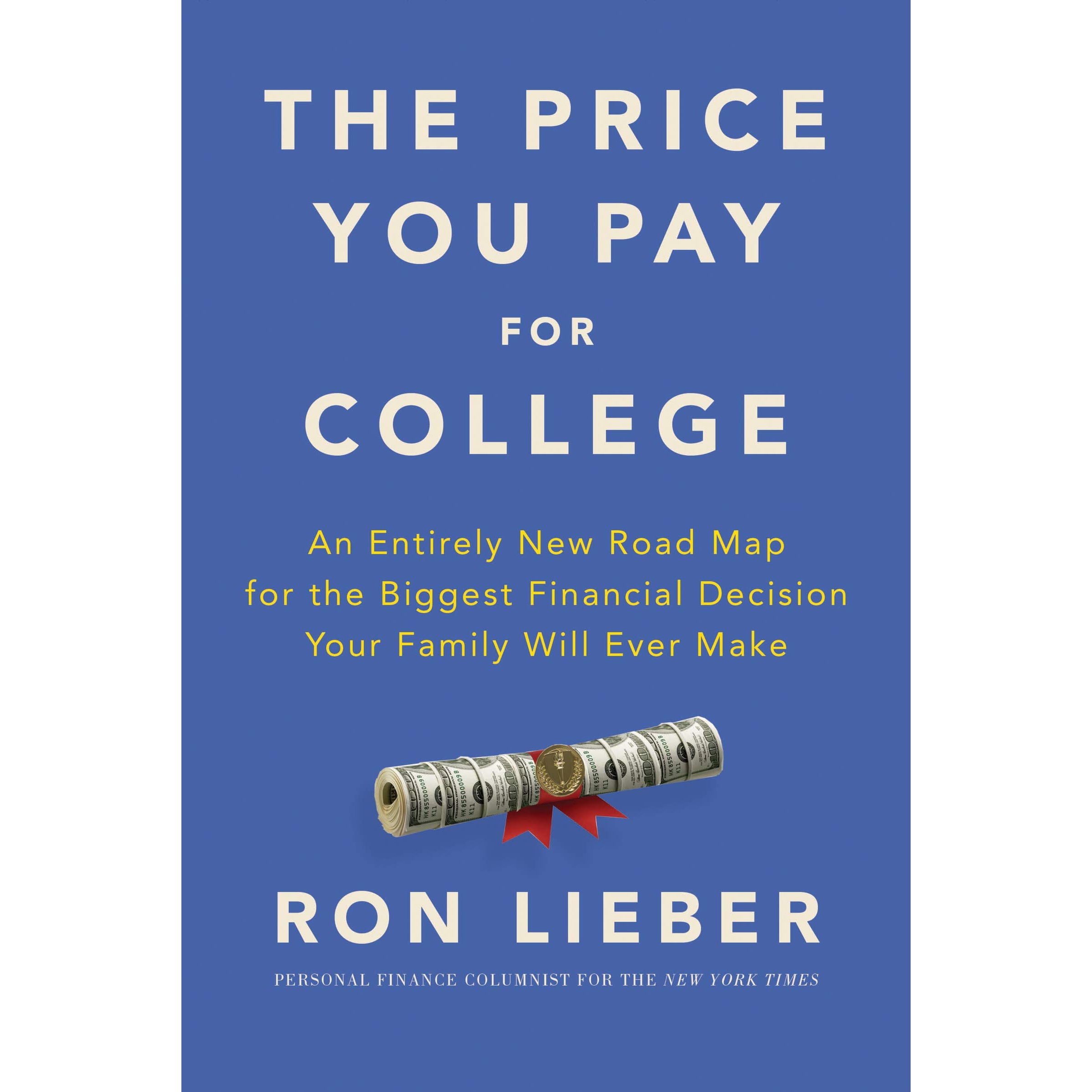 کتاب The Price You Pay for College اثر Ron Lieber انتشارات HarperCollins Publishers Inc