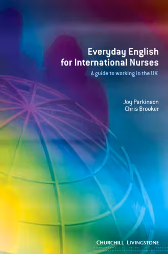 خرید و دانلود نسخه کامل کتاب Everyday English for International Nurses: A Guide to Working in the UK