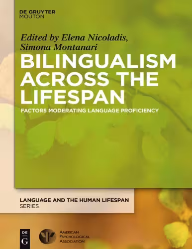 خرید و دانلود نسخه کامل کتاب Bilingualism Across the Lifespan: Factors Moderating Language Proficiency