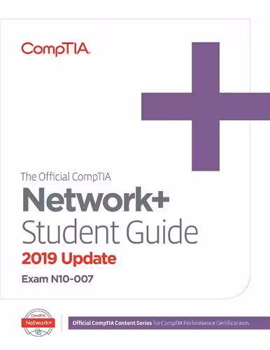 خرید و دانلود نسخه کامل کتاب The Official CompTIA Network  Student Guide 2019 Update (Exam N10-007)