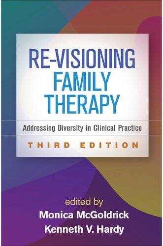 خرید و دانلود نسخه کامل کتاب Re-Visioning Family Therapy, Third Edition: Addressing Diversity in Clinical Practice - PDF