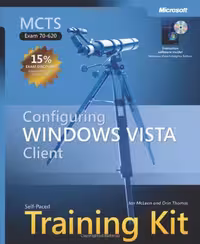 خرید و دانلود نسخه کامل کتاب MCTS Self-Paced Training Kit (Exam 70-620): Configuring Windows Vista Client (Self Paced Training Kit 70-620)