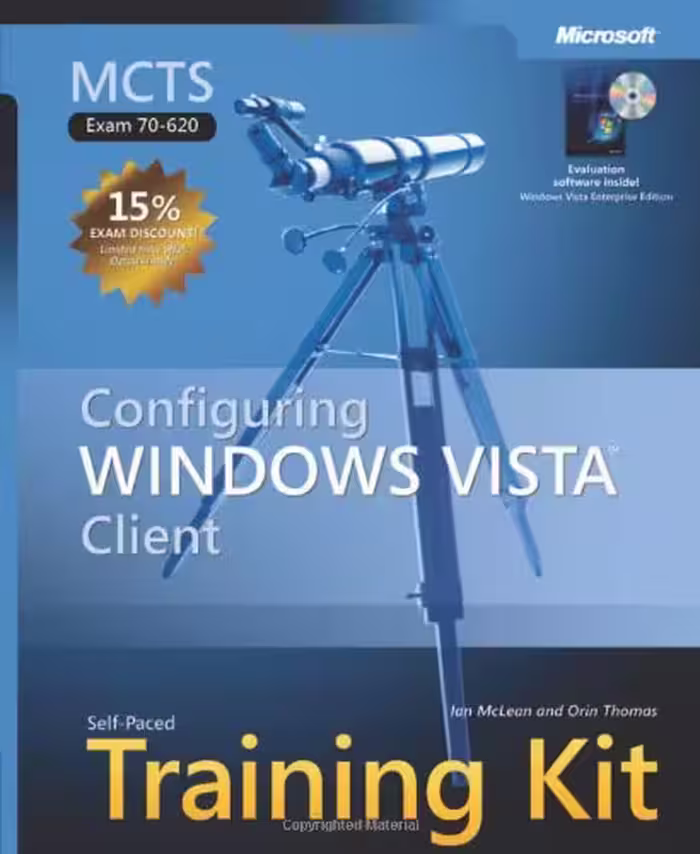 خرید و دانلود نسخه کامل کتاب MCTS Self-Paced Training Kit (Exam 70-620): Configuring Windows Vista Client (Self Paced Training Kit 70-620)