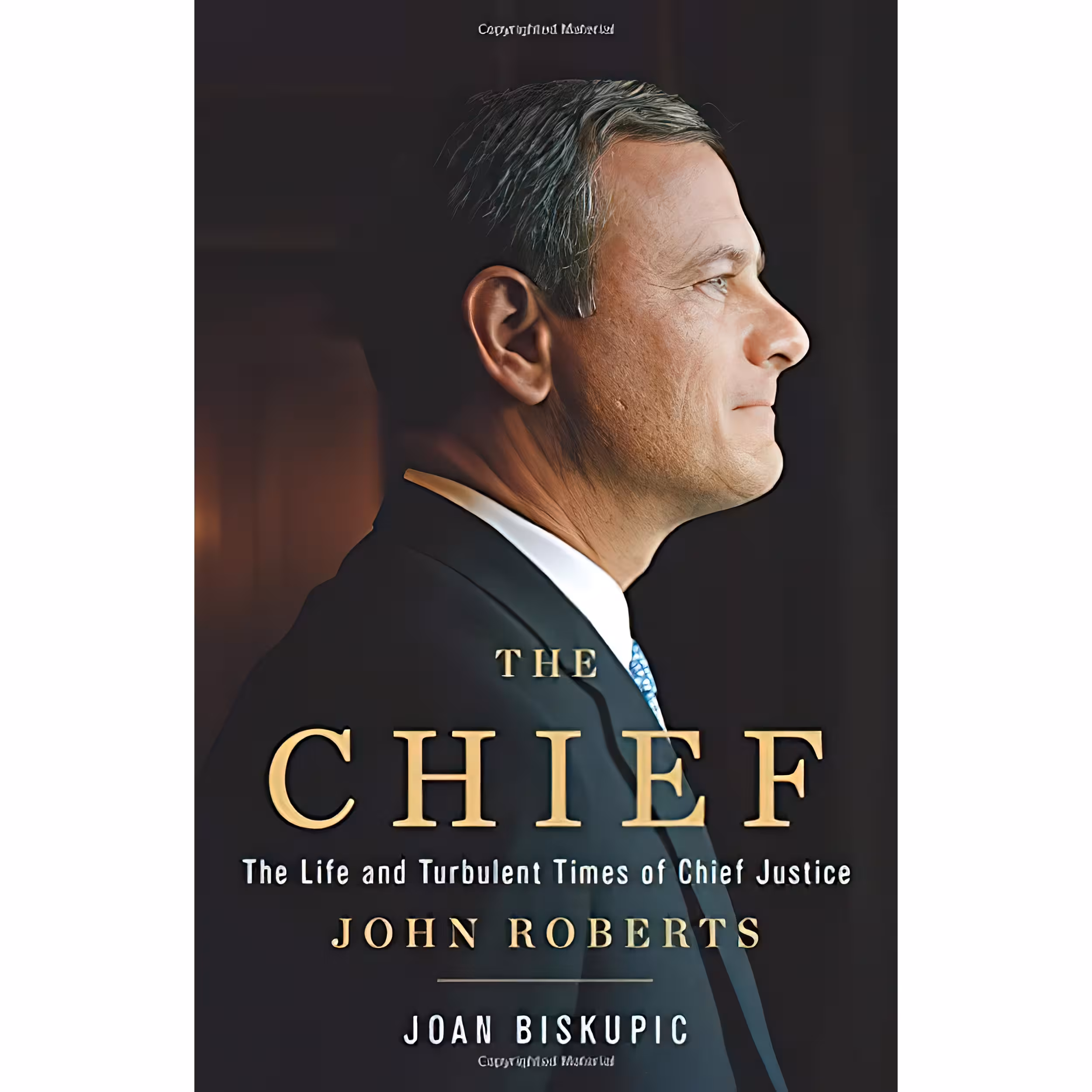 کتاب The Chief اثر Joan Biskupic انتشارات Basic Books