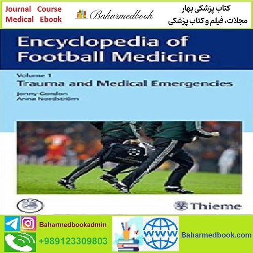 Encyclopedia of Football Medicine Trauma and Medical