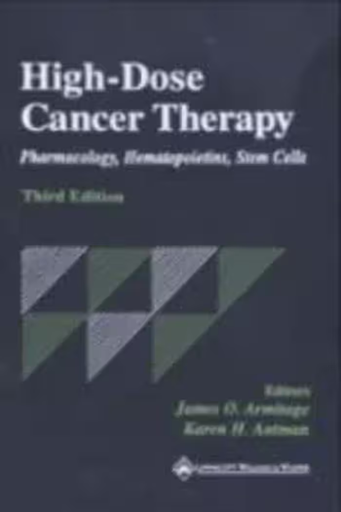 [CHM] دانلود کتاب High-Dose Cancer Therapy - Pharmacology, Hematopoietins, Stem Cells, 3rd ed, 2000