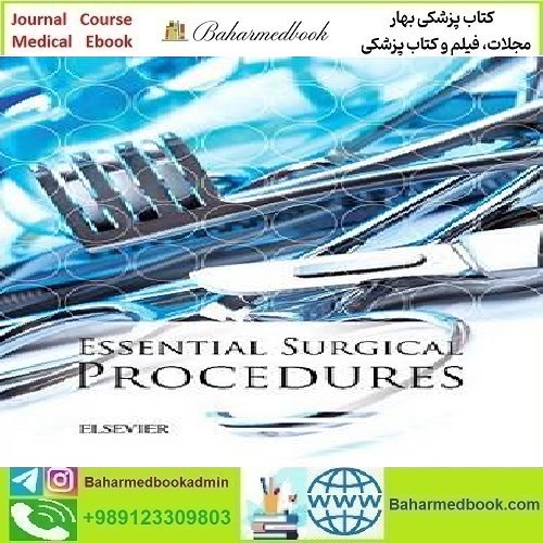 Essential Surgical Procedures Video 2016 TRUE PDF price 3€ - کتاب پزشکی بهار