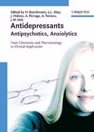 [PDF] دانلود کتاب Antidepressants, Antipsychotics, Anxiolytics - From Chemistry And Pharmacology To Clinical Application, 2007