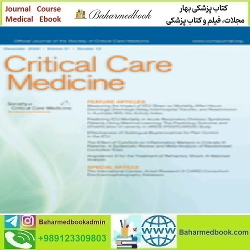Critical Care Medicine Volume 51 1 to 12 2023 TRUE PDF price