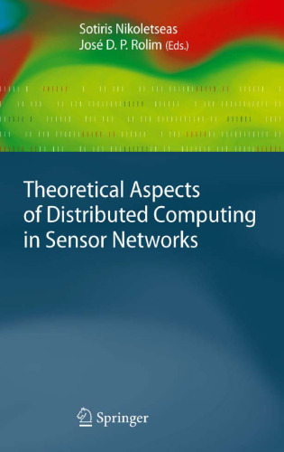 خرید و دانلود نسخه کامل کتاب Theoretical Aspects of Distributed Computing in Sensor Networks