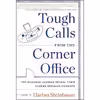 کتاب Tough Calls from the Corner Office اثر جمعی از نویسندگان انتشارات Harper Business