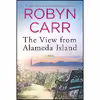 کتاب The View from Alameda Island اثر Robyn Carr انتشارات MIRA
