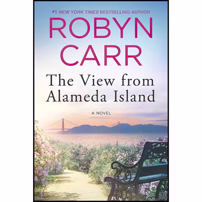 کتاب The View from Alameda Island اثر Robyn Carr انتشارات MIRA