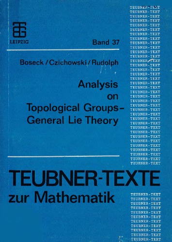 خرید و دانلود نسخه کامل کتاب Analysis on topological groups : general Lie theory