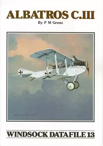 خرید و دانلود نسخه کامل کتاب Windsock Datafile No. 013 - Albatros C.III