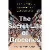 کتاب The Secret Life of Groceries اثر Benjamin Lorr انتشارات Avery 