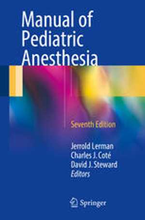 [PDF] دانلود کتاب Manual Of Pediatric Anesthesia, 7th ed, 2016