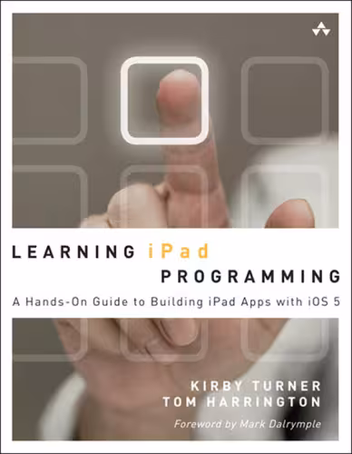 خرید و دانلود نسخه کامل کتاب Learning iPad Programming: A Hands-on Guide to Building iPad Apps with iOS 5