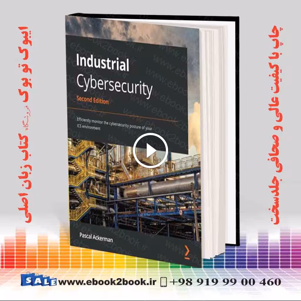 Industrial Cybersecurity 2nd Edition