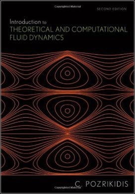  Pozrikidis C., Introduction to Theoretical and Computational Fluid Dynamics, 2nd ed, 2011 - دانلود کتاب های دانشگاهی